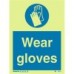Wear Gloves Sign-photoluminscent